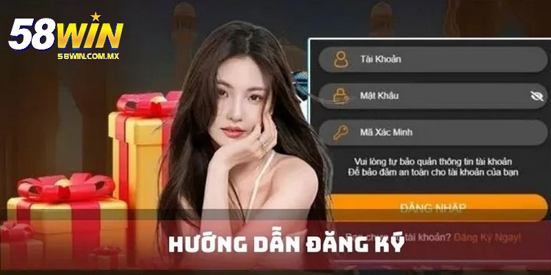 Đăng Ký 3 Hướng dẫn thực hiện tạo lập tài khoản hiệu quả tại 58WIN